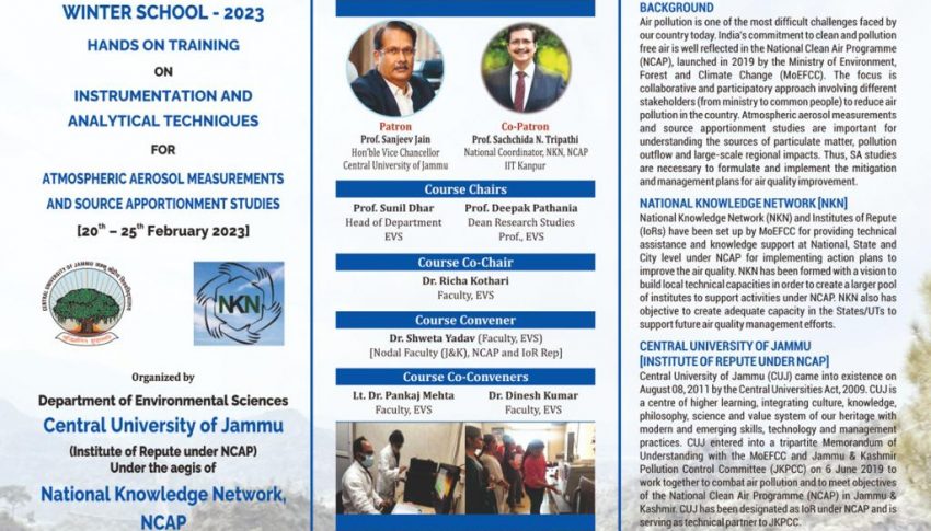 Winter School -2023 on the topic “Atmospheric Aerosol Measurement and Source Apportionment Studies” is being conducted from 20th -25th February 2023,  organised by Central University of Jammu , under the aegis of National Knowledge Network (NKN)